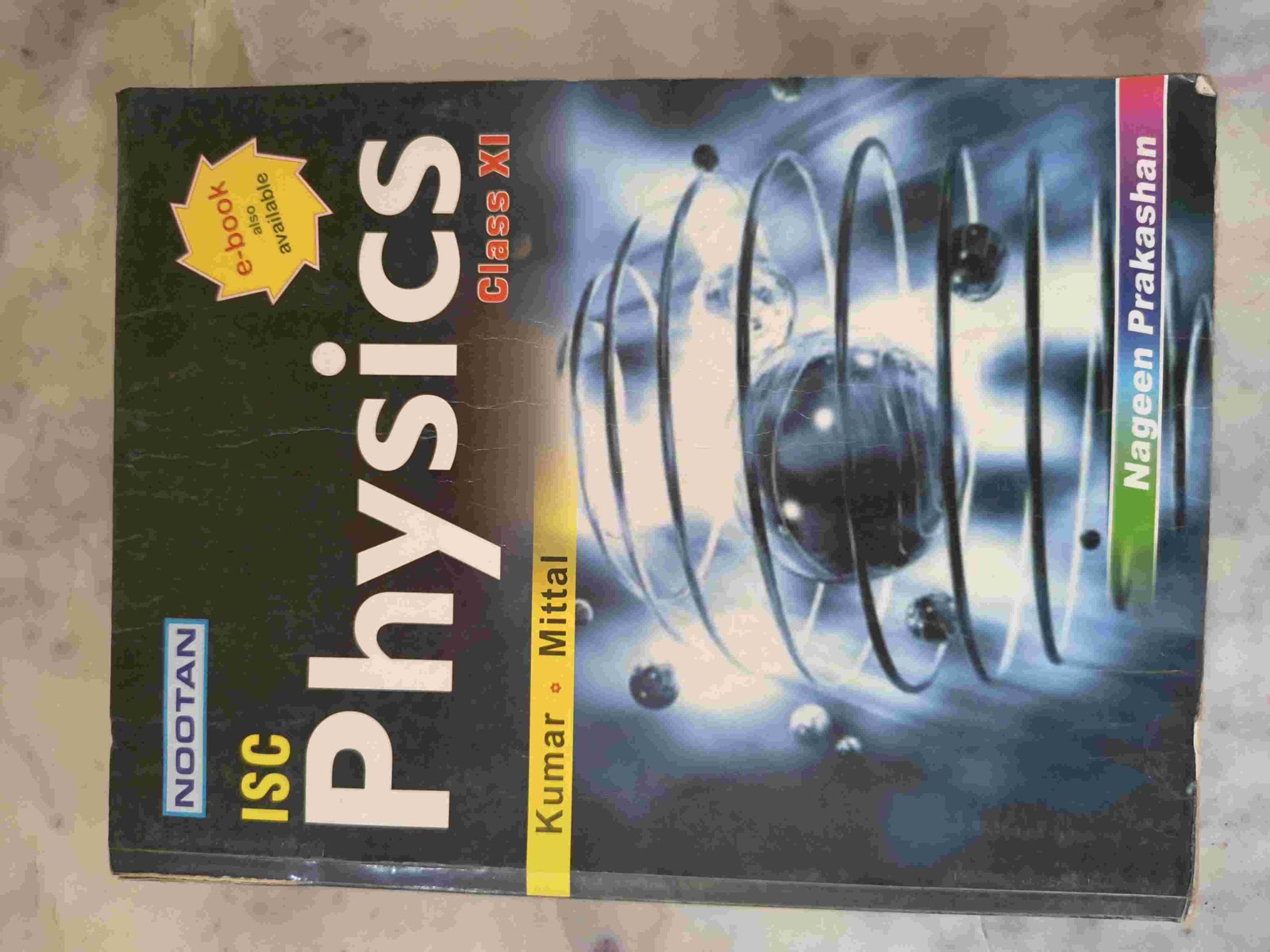 Nootan ISC Physics class XI by Kumar and Mittal
