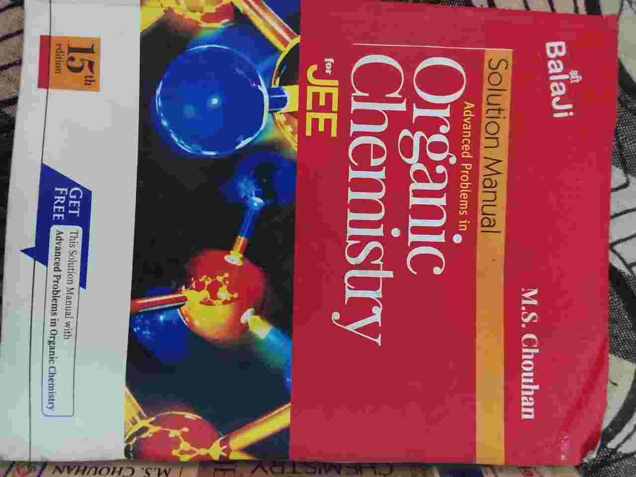 Solution Of Organic Chemistry MS Chouhan JEE ADV