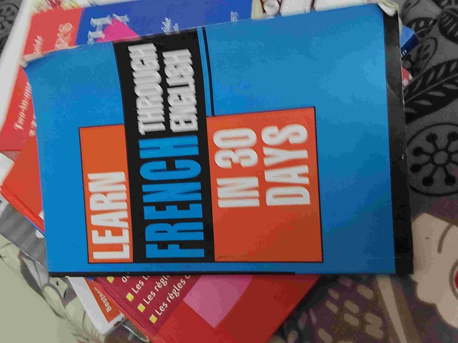 LEARN FRENCH THROUGH ENGLISH IN 30 DAYS