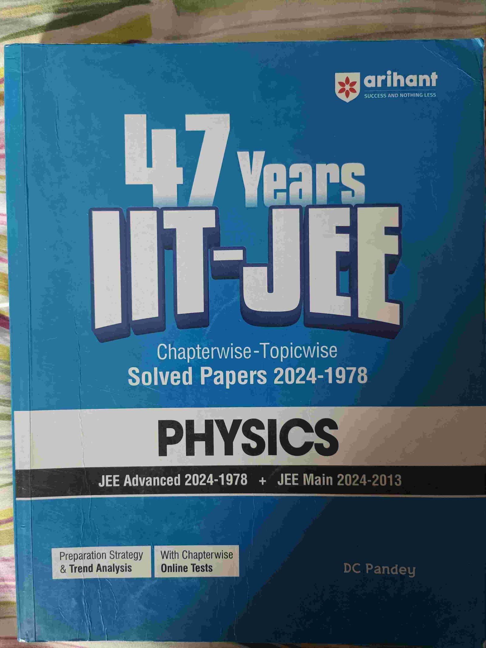 Arihant 47 year PYQ book, latest edition
