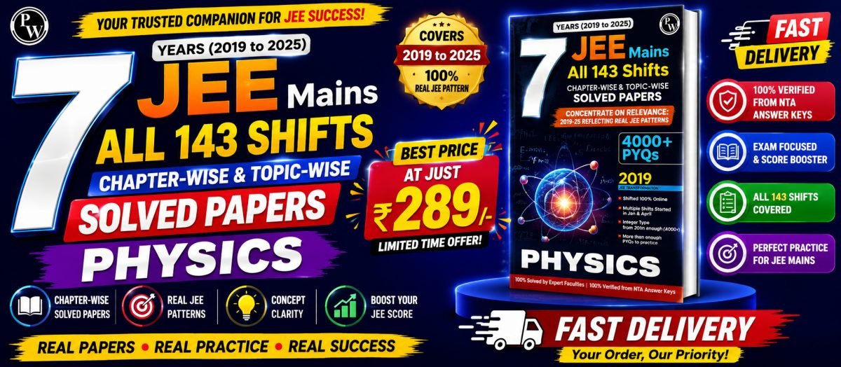 7 YEARS (2019-2025) JEE MAIN PHYSICS PYQ'S — Special Offer — Bookaao