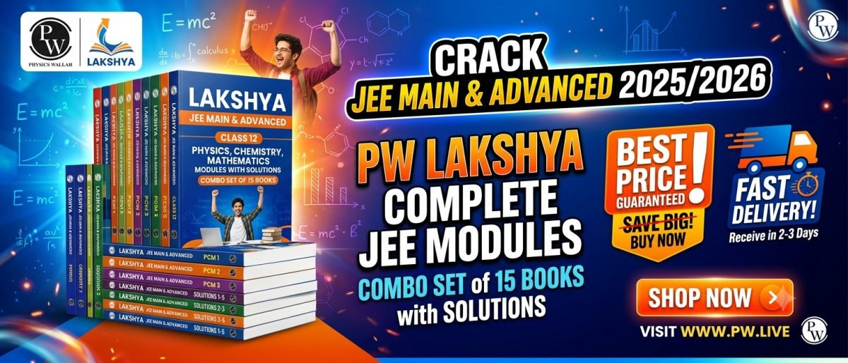 PW Lakshya For JEE Main &amp; Advanced Class 12 module — Special Offer — Bookaao