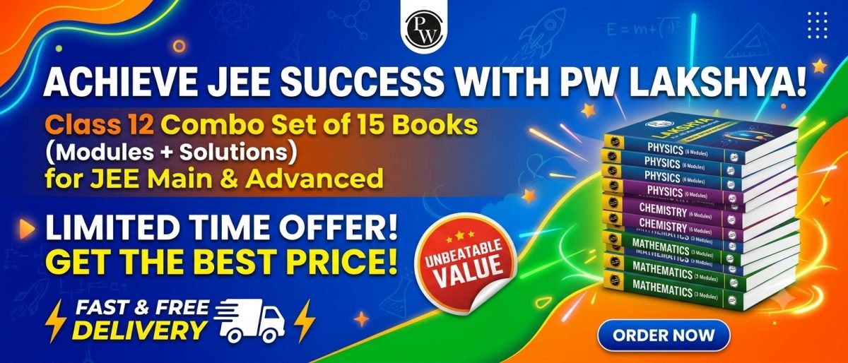 PW Lakshya For JEE Main &amp; Advanced Class 12 module — Special Offer — Bookaao