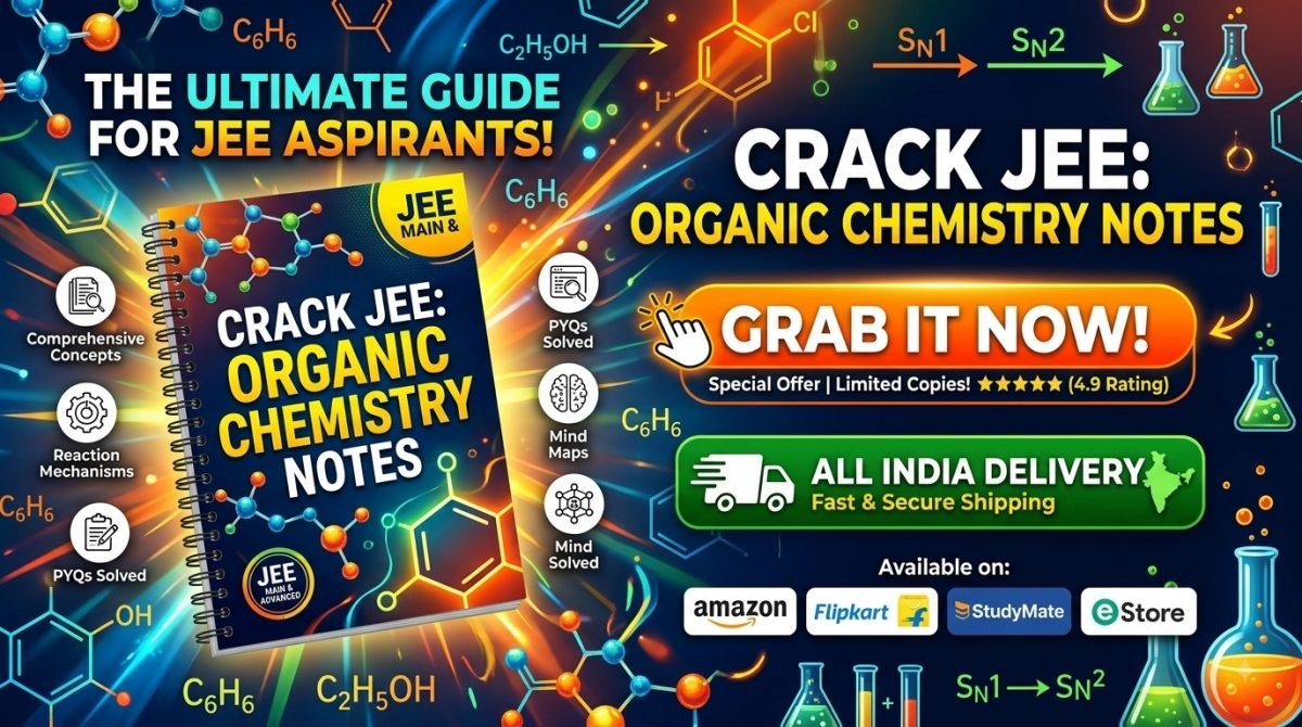 PW EAJEE NOTES FOR ORGANIC CHEMISTRY — Special Offer — Bookaao