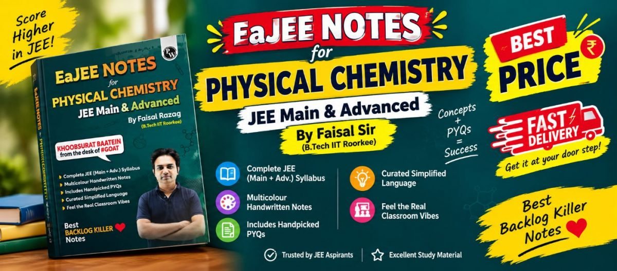 Faisal sir eajee notes for physical chemistry jee — Special Offer — Bookaao