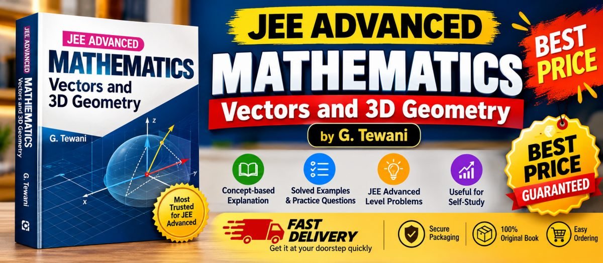 JEE ADVANCED Mathematics (Vectors and 3D) — Special Offer — Bookaao