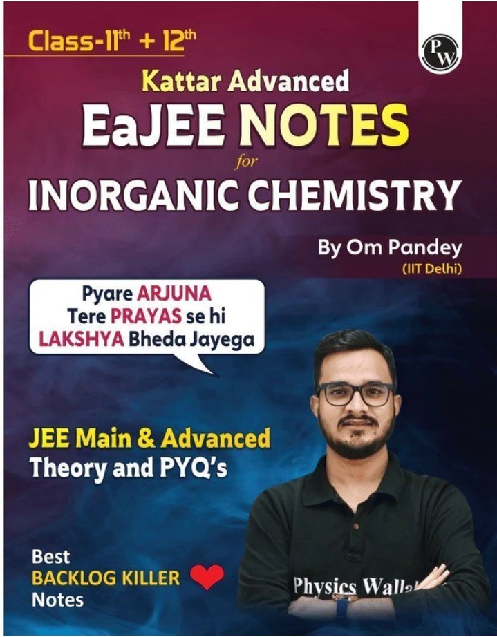 Ejee notes inorganic by om pandy sir pw for jee - New Book - Bookaao