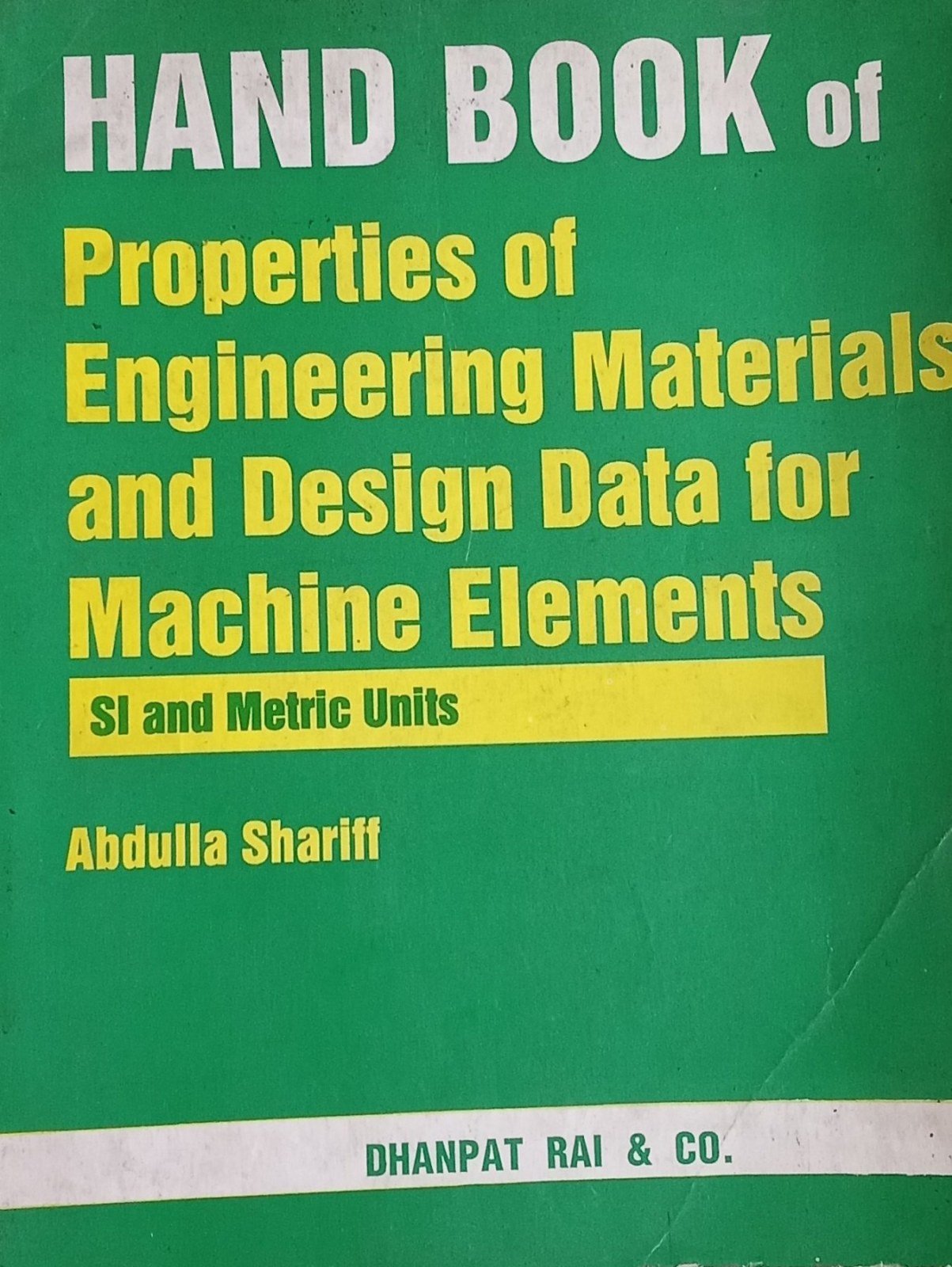 Hand book of engineering materials and design - Rent - Bookaao
