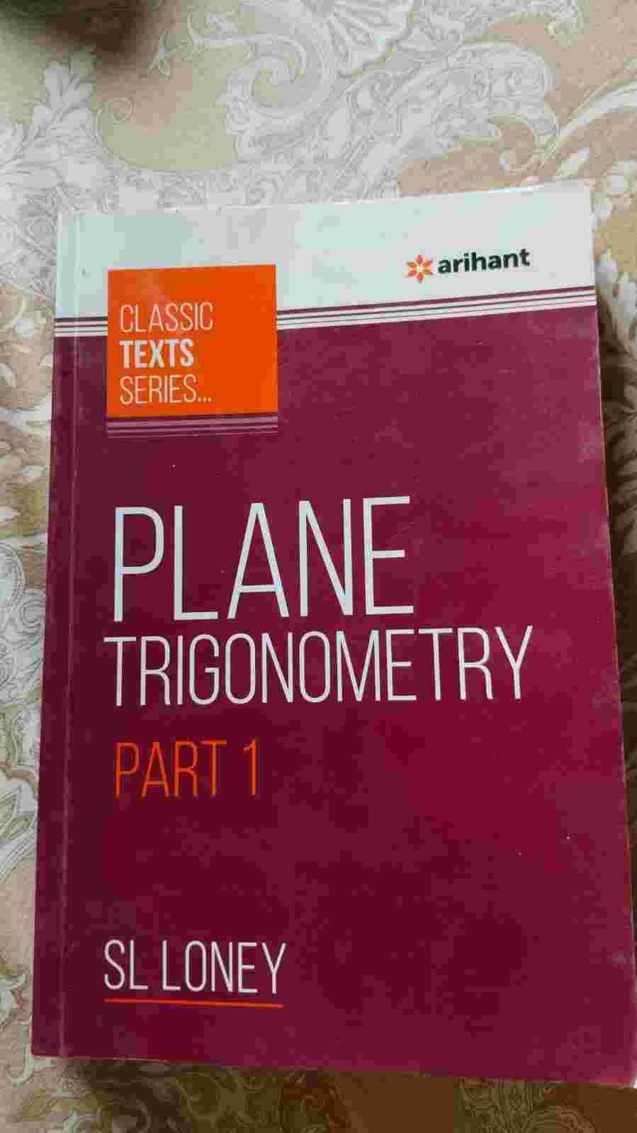 Plane trigonometry PART 1 SL LONEY - Second Hand - Bookaao