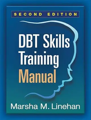 DBT SKILLS TRAINING MANUAL 2ED (PB 2015)