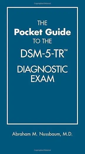 The Pocket Guide to the DSM-5-TR (TM) Diagnostic E