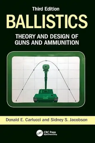 BALLISTICS : THEORY AND DESIGN OF GUNS AND AMMUNIT
