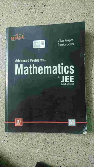 ADVANCED PROBLEMS IN MATHEMATICS FOR JEE