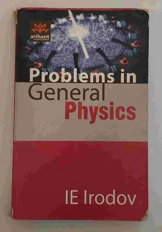 Arihant IE Irodov Problems in General Physics