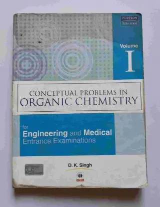 Conceptual Problems in Organic Chemistry DK Singh