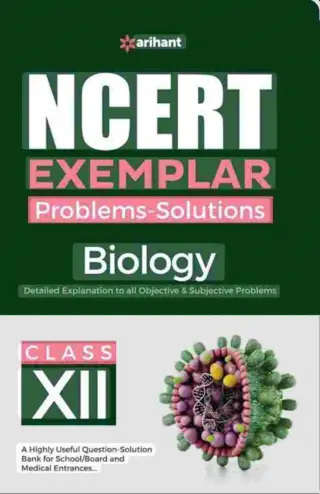 ARIHANT NCERT EXEMPLAR BIOLOGY