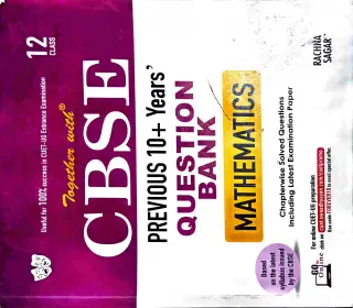 CBSE Mathematics Question Bank PYQ's 10 + Years