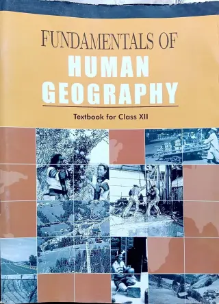 Fundamental Of Human Geography  Class-12 With Binding