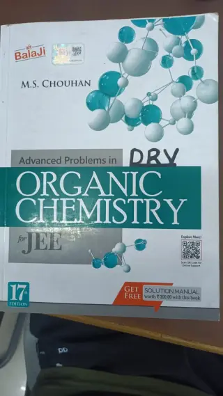 MS Chouhan organic chemistry + solution manual