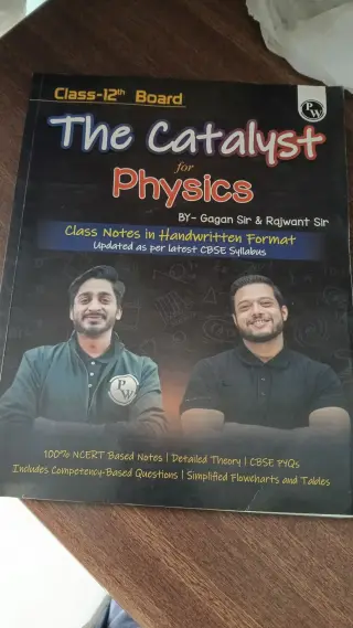 PW THE CATALYST FOR PHYSICS FOR 12 BOARDS.