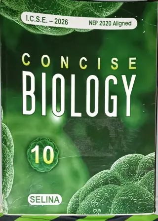 SELINA Concise Biology ICSE Class 10