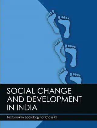 Social Change and Development In India Class-12 With Binding
