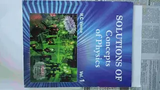 Solution of Concept of Physics- Vol-1 by H C Verma