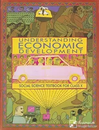 Understanding Economic Development Class-10 With Binding