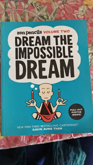 Zen Pencils Dream the Impossible dream